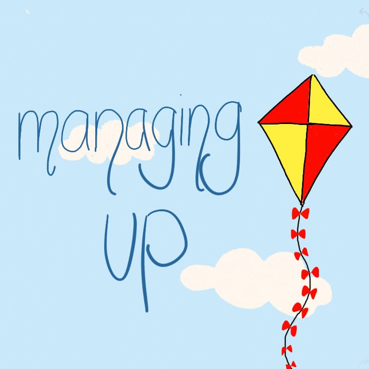 The Value of Managing up